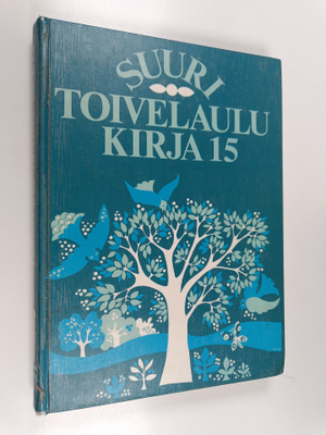 Heikki (toim.) Uusitalo : Suuri toivelaulukirja 15