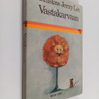 Stanislaw Jerzy Lec : Vastakarvaan : siistimättömiä miete... - pikkukuva 1