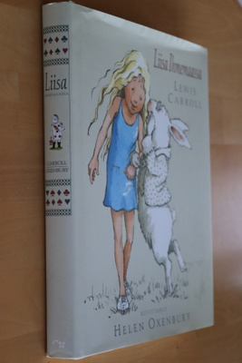 Lewis Carroll (Helen Oxenbury kuvitus) : Liisa Ihmemaassa