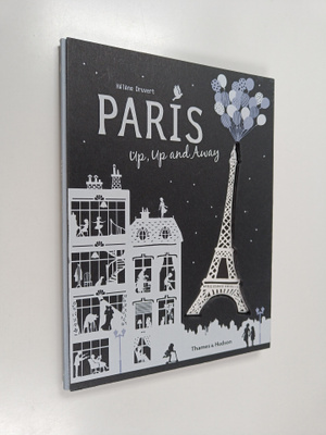 Helene Druvert : Paris Up, Up and Away
