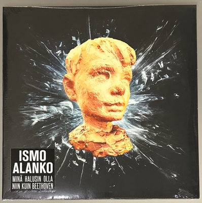 Ismo Alanko: Minä haluaisin olla niin kuin Beethoven - LP