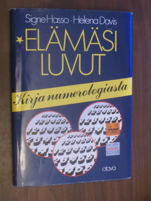 Signe Hasso: Elämäsi luvut - Kirja numerologiasta