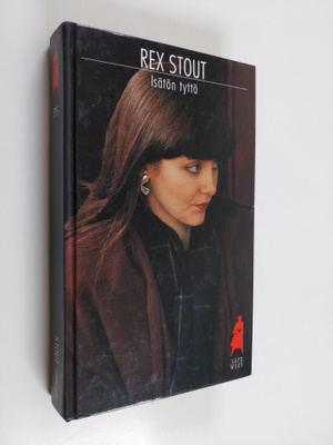 Rex Stout : Isätön tyttö