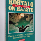Thorwald Dethlefsen : Kohtalo on haaste : elämä ja kohtal... - pikkukuva 1