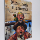 Melinda Long : Minä, hurja merirosvo! - pikkukuva 1
