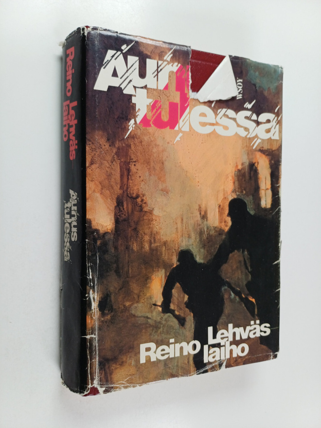 Reino Lehväslaiho : Aunus tulessa