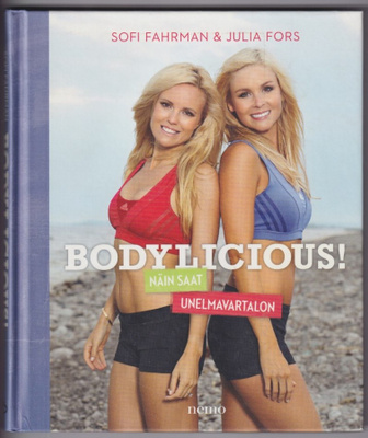 Sofi Fahrman: Bodylicious!