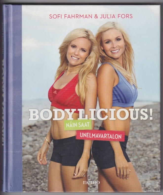 Sofi Fahrman: Bodylicious!