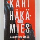 Kari Häkämies : Kaksoiselämää - pikkukuva 1