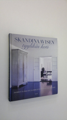Dorrit Elmquist : Skandinaavisen tyylikäs koti