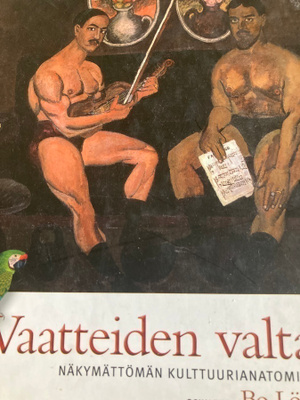 VAATTEIDEN VALTAPELI -  NÄKYMÄTTÖMÄN KULTTUURIANATOMIA