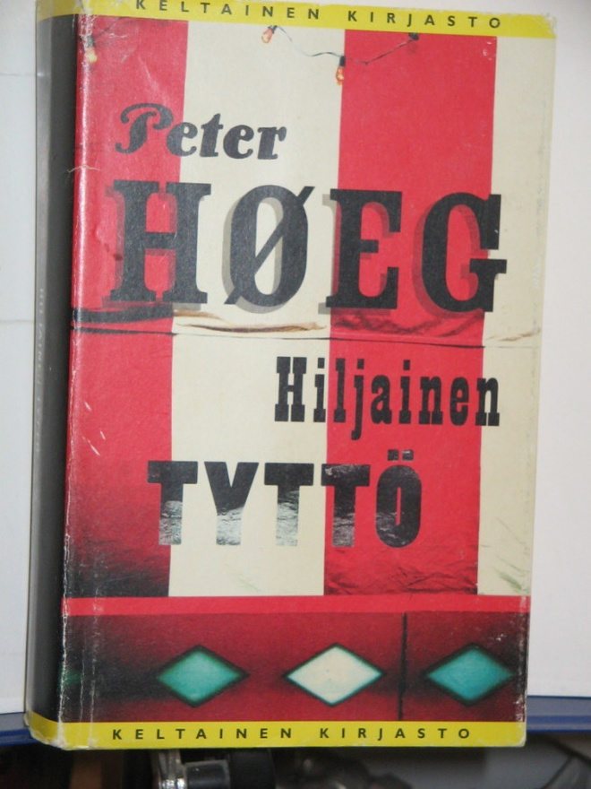 Peter Hoeg : HILJAINEN TYTTÖ