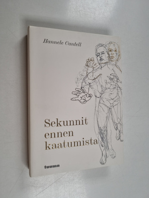 Hannele Cantell : Sekunnit ennen kaatumista