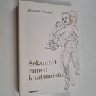 Hannele Cantell : Sekunnit ennen kaatumista - pikkukuva 1