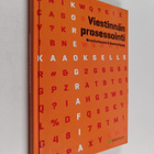 Nina Korhonen ym. : Viestinnän prosessointi : Koreografia... - pikkukuva 1