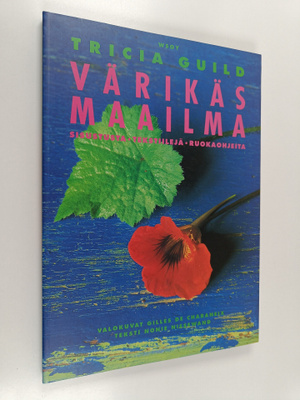 Gilles de Chabaneix : Tricia Guild : värikäs maailma