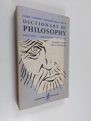 Dagobert D. Runes : Dictionary of philosophy: Ancient-Med...