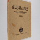 Äidinkielen harjoituksia : kokoelma A. Kannisen "Äidinkie... - pikkukuva 1
