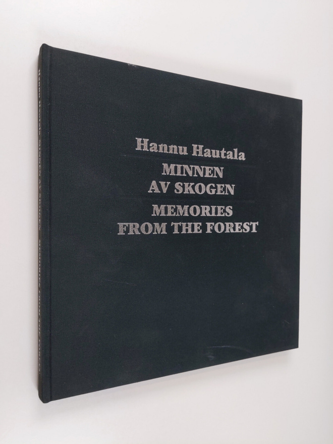 Hannu Hautala : Minnen av skogen Memories from the forest
