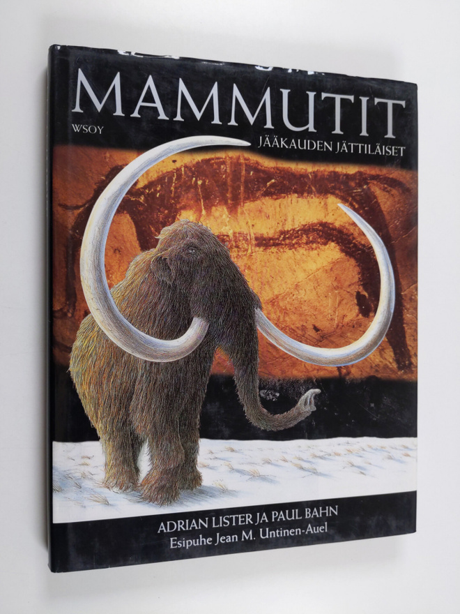 Adrian Lister : Mammutit : jääkauden jättiläiset