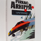 Pirkko Arhippa : Lyhyt kilometri : kirja sisältää jännity... - pikkukuva 1