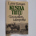 Lasse Kangas : Kustaa Tiitu - tasavallan talonpoika - pikkukuva 1