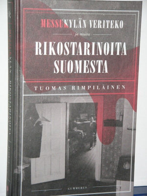 Tuomas Rimpiläinen : MESSUKYLÄN VERITEKO ja muita RIKOSTARI-