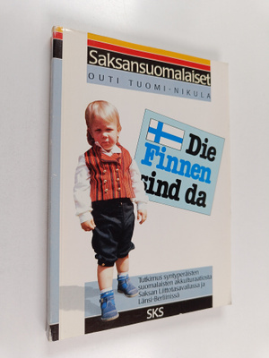 Outi Tuomi-Nikula : Saksansuomalaiset - tutkimus syntyper...