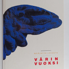 Marjatta Levanto : Värin vuoksi : taidetta varjosta valoon - pikkukuva 1
