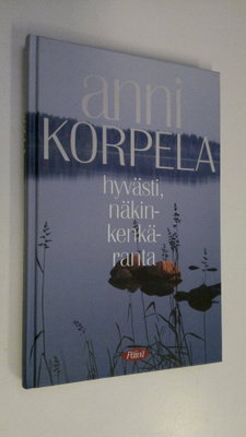 Anni Korpela : Hyvästi näkinkenkäranta