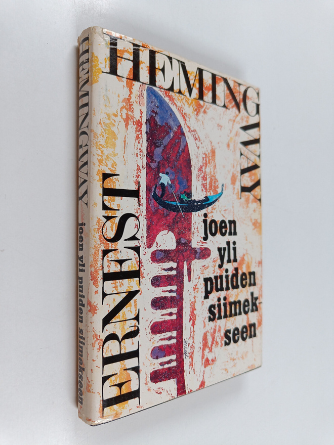 Ernest Hemingway : Joen yli puiden siimekseen