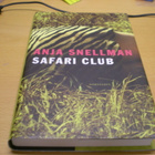 Anja Snellman: Safari Club - pikkukuva 1