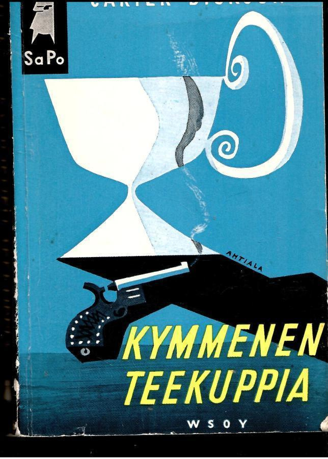 CARTER DICKSON: Kymmenen teekuppia, SaPo 5