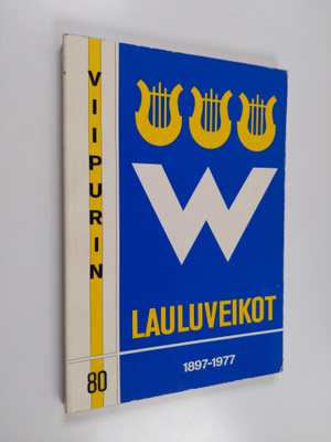 Viipurin lauluveikot 1897-1977