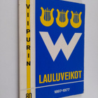 Viipurin lauluveikot 1897-1977 - pikkukuva 1
