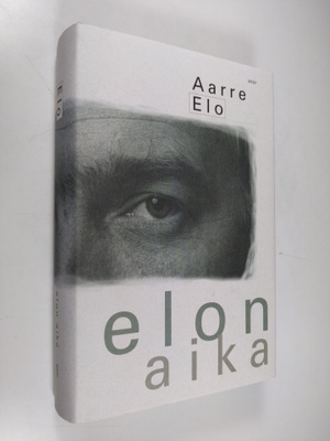 Aarre Elo : Elon aika
