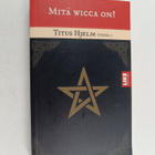 Titus Hjelm : Mitä wicca on? - pikkukuva 1