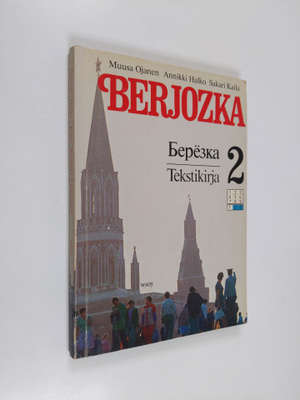 Muusa ym. Ojanen : Berjozka 2, Tekstikirja