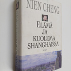 Nien Cheng : Elämä ja kuolema Shanghaissa - pikkukuva 1