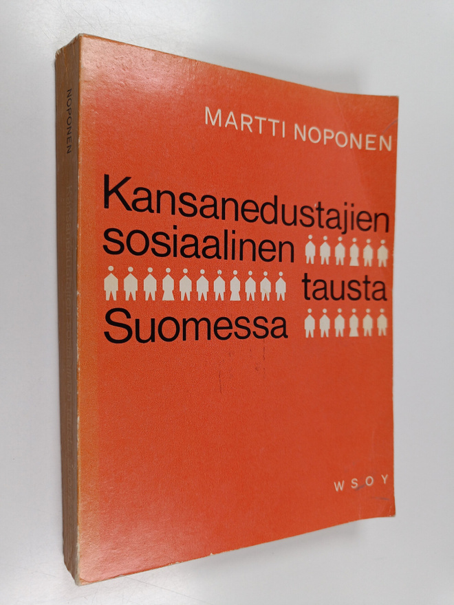 Martti Noponen : Kansanedustajien sosiaalinen tausta Suom...