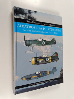 Hannu Valtonen ym. : Albatrosista Pilatukseen - Suomen so...