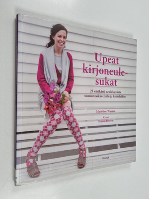 Madeline Weston : Upeat kirjoneulesukat : 25 värikästä ne...