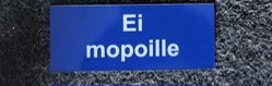 Ei mopoille (Kyltti), uusi