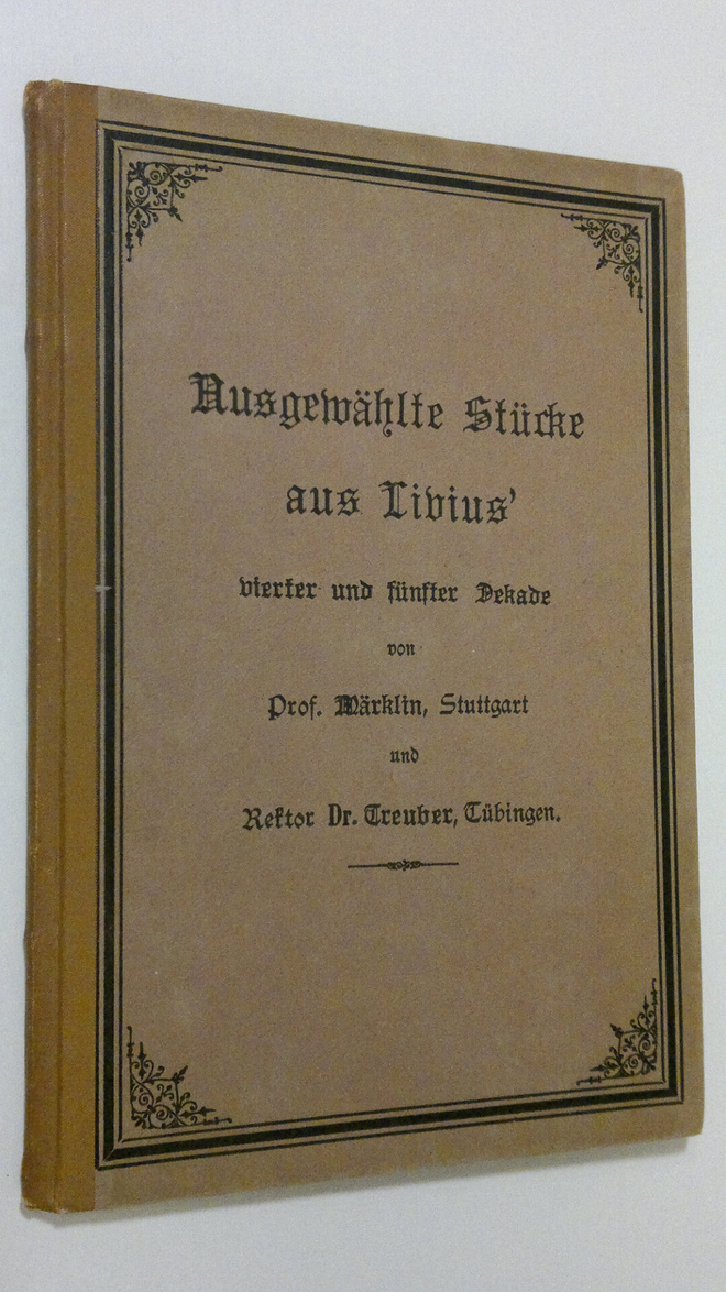 Märkling Stuttgart : Ausgewählte Stucke aus Livius vierte...