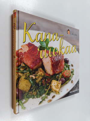 Kati Jaakonen : Kanaruokaa