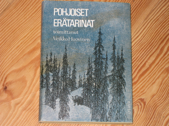 Huovinen, Veikko: Pohjoiset erätarinat 1.p skp v. 1968