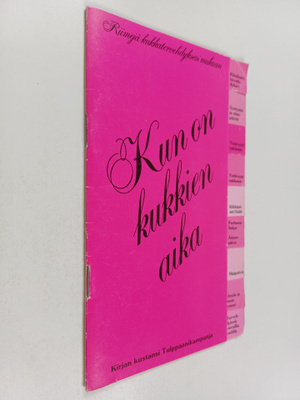 Kun on kukkien aika