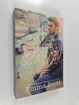 Emma Scott : Someday, Someday