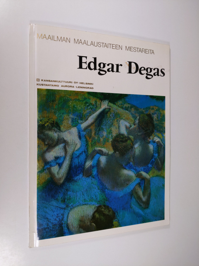Edgar Degas : Maailman maalaustaiteen mestareita : Edgar ...
