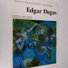 Edgar Degas : Maailman maalaustaiteen mestareita : Edgar ... - pikkukuva 1